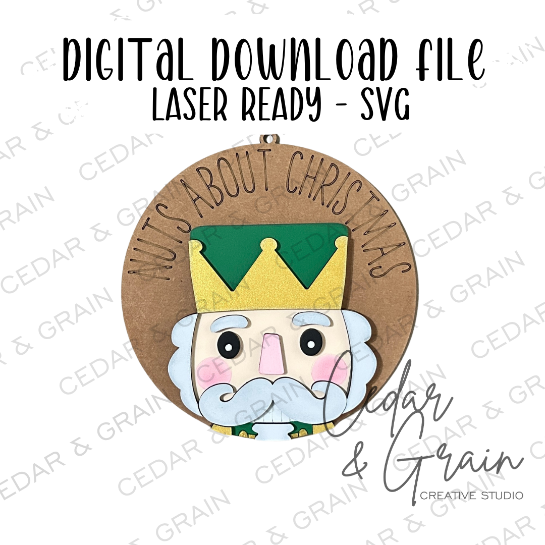 Nuts About Christmas Nutcracker Ornament | DIGITAL FILE ONLY | Ornament SVG