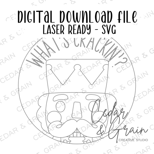 What's Crackin'? Nutcracker Ornament | DIGITAL FILE ONLY | Ornament SVG